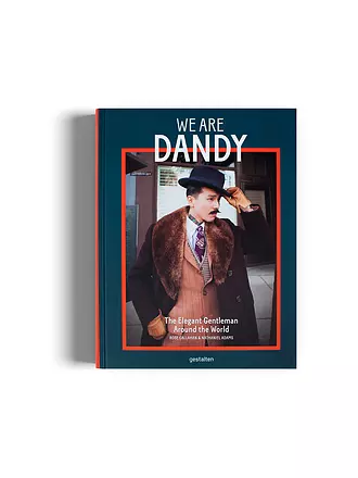 GESTALTEN VERLAG | Buch - We are Dandy - The Elegant Gentleman around the World | keine Farbe