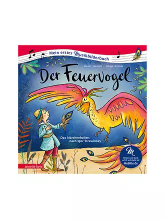ANNETTE BETZ VERLAG | Musikbilderbuch - Der Feuervogel | keine Farbe