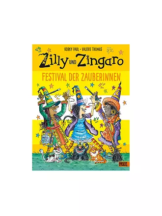 BELTZ & GELBERG VERLAG | Buch - Zilly und Zingaro. Festival der Zauberinnen | keine Farbe