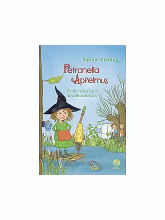 BOJE VERLAG | Buch - Petronella Apfelmus - Zauberschlaf und Knallfroschchaos | keine Farbe
