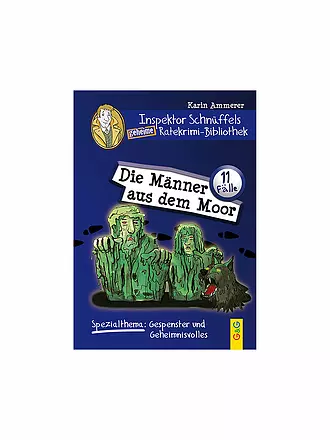 G & G VERLAG | Buch - Inspektor Schnüffels geheime Ratekrimi-Bibliothek - Die Männer aus dem Moor | keine Farbe