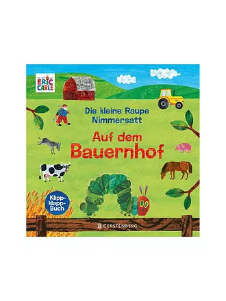 GERSTENBERG VERLAG | Buch - Die kleine Raupe Nimmersatt - Auf dem Bauernhof | keine Farbe