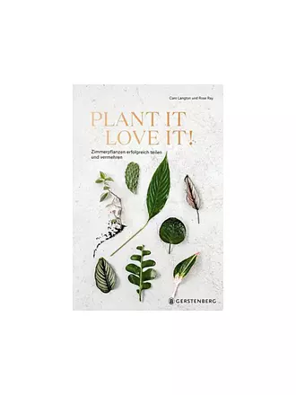 GERSTENBERG VERLAG | Buch - Plant it - Love it | keine Farbe
