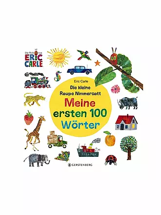 GERSTENBERG VERLAG | Die kleine Raupe Nimmersatt - Meine ersten 100 Wörter | keine Farbe