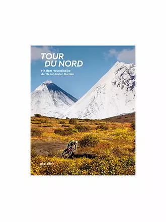 GESTALTEN VERLAG | Buch - Tour du Nord - Mit dem Mountainbike durch den hohen Norden | keine Farbe