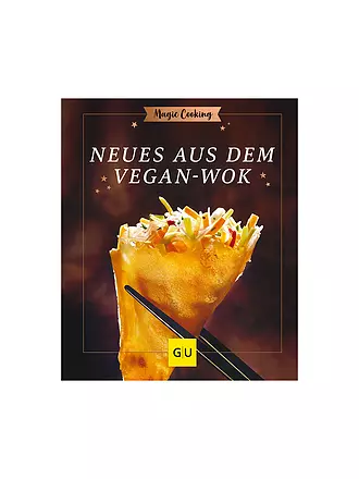 GRAEFE UND UNZER | Kochbuch - Neues aus dem Vegan-Wok | bunt