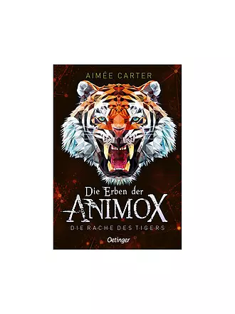 OETINGER VERLAG | Buch - Die Erben der Animox 5. Die Rache des Tigers | keine Farbe