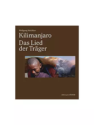 SUITE | Buch - Kilimanjaro - Das Lied der Träger | braun