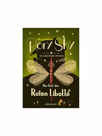 UEBERREUTER VERLAG |  Rory Shy, der schüchterne Detektiv - Der Fall der Roten Libelle (Band 2) | keine Farbe