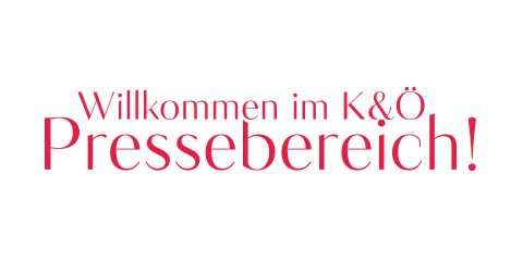 Der Text in kräftiger roter Schrift auf weißem Hintergrund lautet: „Willkommen im K&Ö Pressebereich!“.