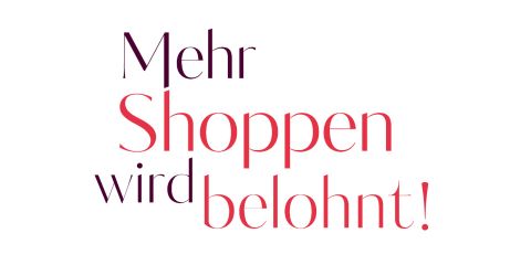 Deutscher Text in Dunkel- und Hellrot lautet „Mehr Shoppen wird belohnt!“ auf weißem Hintergrund.