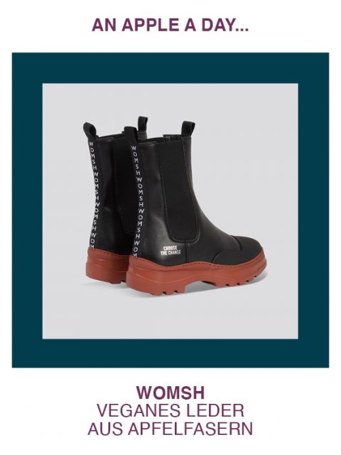 Ein Paar schwarze Stiefel aus veganem Leder mit braunen Sohlen. Auf der Seite ist „Choose the Change“ aufgedruckt. Der Text über dem Bild lautet „An Apple a Day...“ und darunter „Womsh“ und „Veganes Leder aus Apfelfasern“.
