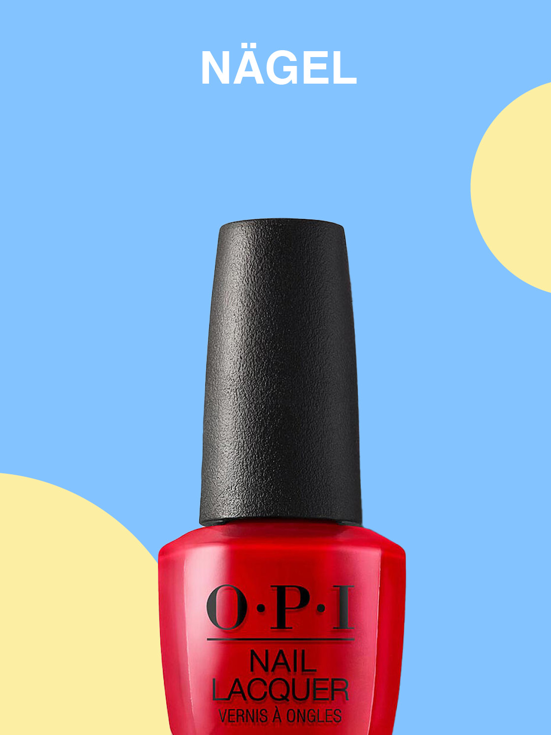 Auf blauem Untergrund mit gelben Kreisen ist eine Flasche roter Nagellack von O.P.I mit schwarzem Deckel abgebildet. Oben ist in Weiß das Wort „Nägel“ geschrieben.