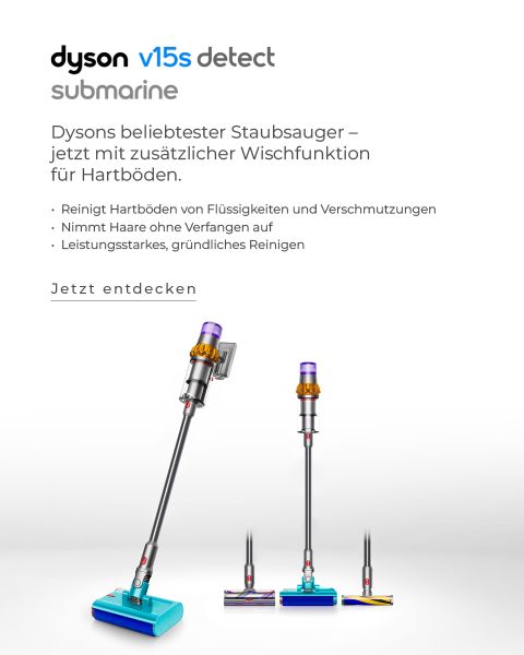 Bild eines Dyson V15 Detect Submarine Staubsaugers in drei verschiedenen Konfigurationen. Der deutsche Text hebt Funktionen wie Flüssigkeits- und Schmutzreinigung, Haarentfernung und starke Leistung auf Hartböden hervor.