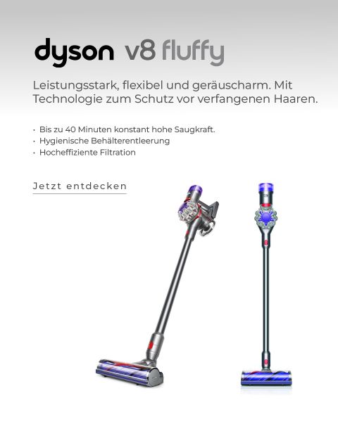Werbung für den Dyson V8 Fluffy Staubsauger. Zu den Funktionen gehören hohe Saugkraft, bis zu 40 Minuten Laufzeit, hygienische Behälterentleerung und fortschrittliche Filterung. Das Bild zeigt den Staubsauger in zwei Positionen: ausgefahren und kompakt. Text auf Deutsch.