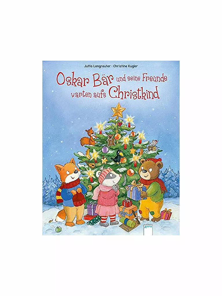 ARENA VERLAG | Buch - Oskar Bär und seine Freunde warten aufs Christkind (Autor Jutta Langreuter) | 