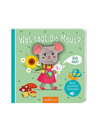ARS EDITION VERLAG | Buch - Meine sprechende Fingerpuppe: Was sagt die Maus?