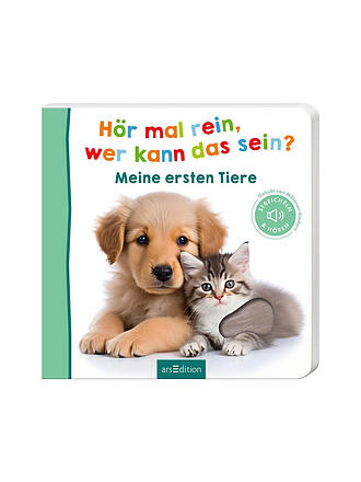ARS EDITION VERLAG | Buch - Hör mal rein, wer kann das sein - Meine ersten Tiere