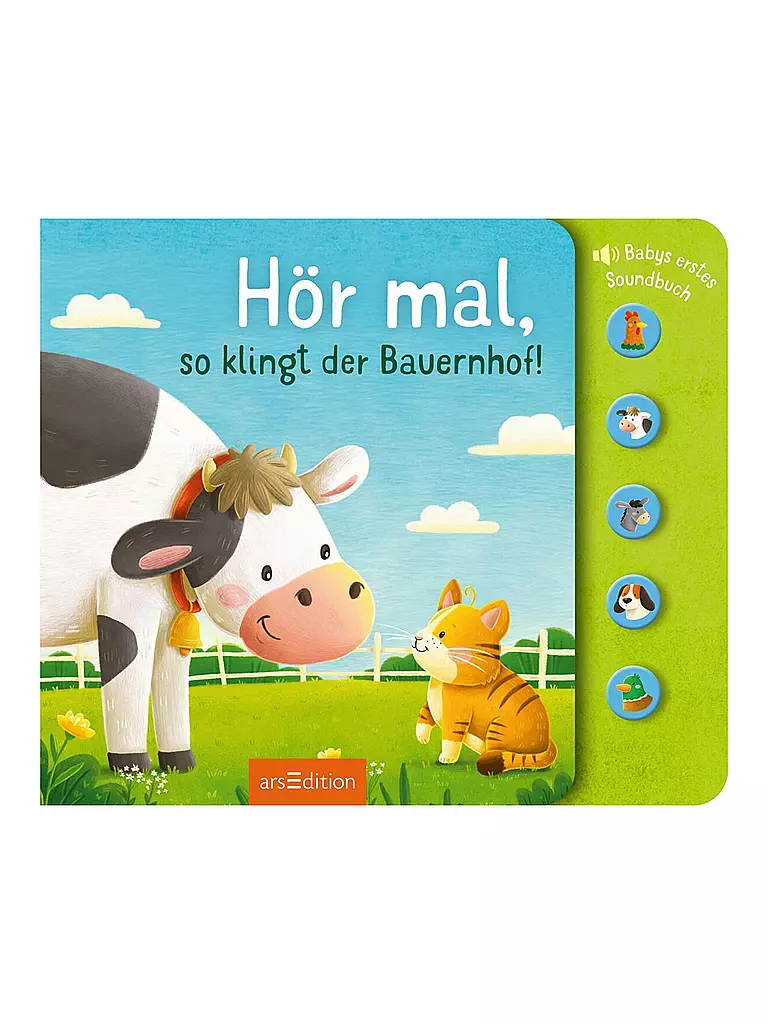 ARS EDITION VERLAG | Babysoundbuch - Hör mal, so klingt der Bauernhof! | keine Farbe