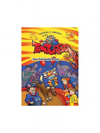 G & G VERLAG | Tom Turbo - Das bellende Pony