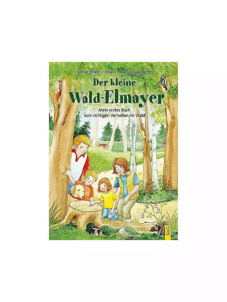 G & G VERLAG | Buch - Der kleine Wald-Elmayer - Mein erstes Buch vom richtigen Verhalten im Wald | keine Farbe
