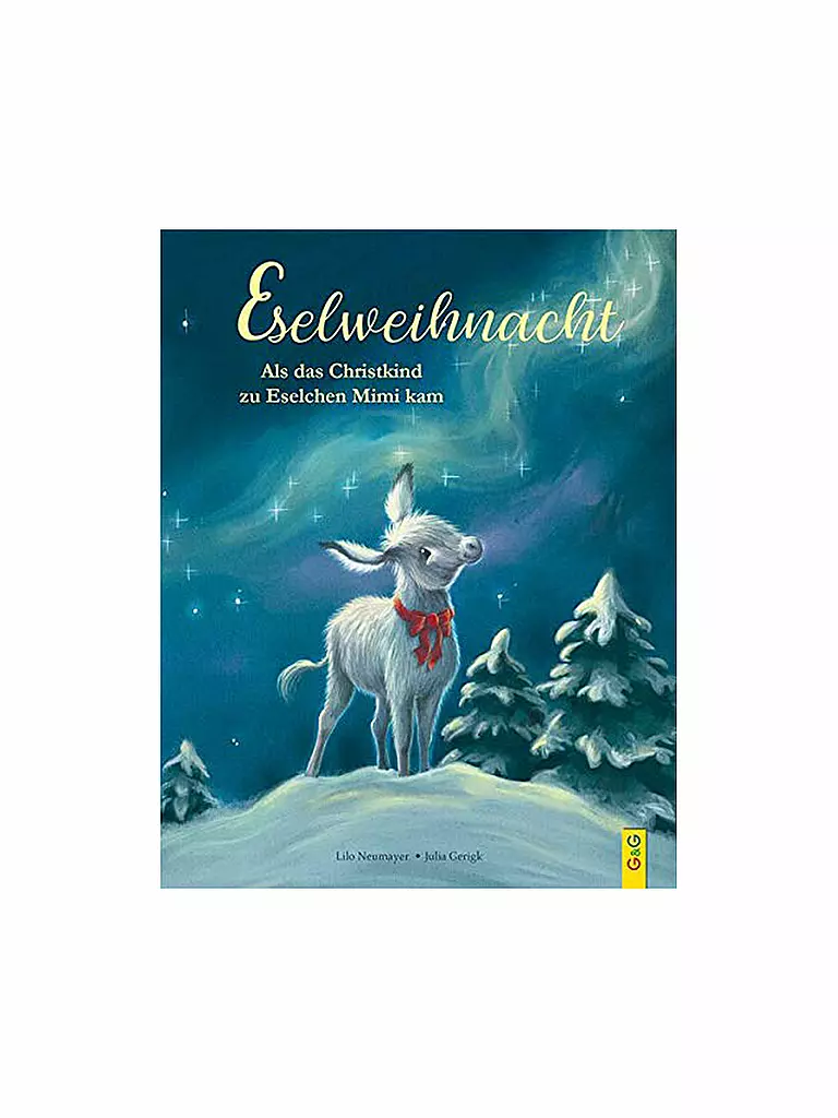 G & G VERLAG | Buch - Eselweihnacht - Als das Christkind zu Eselchen Mimi kam | keine Farbe