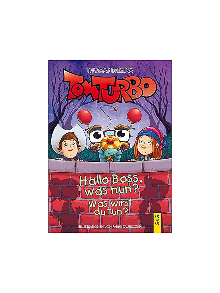 G & G VERLAG | Buch - Tom Turbo - Hallo Boss, was nun | keine Farbe