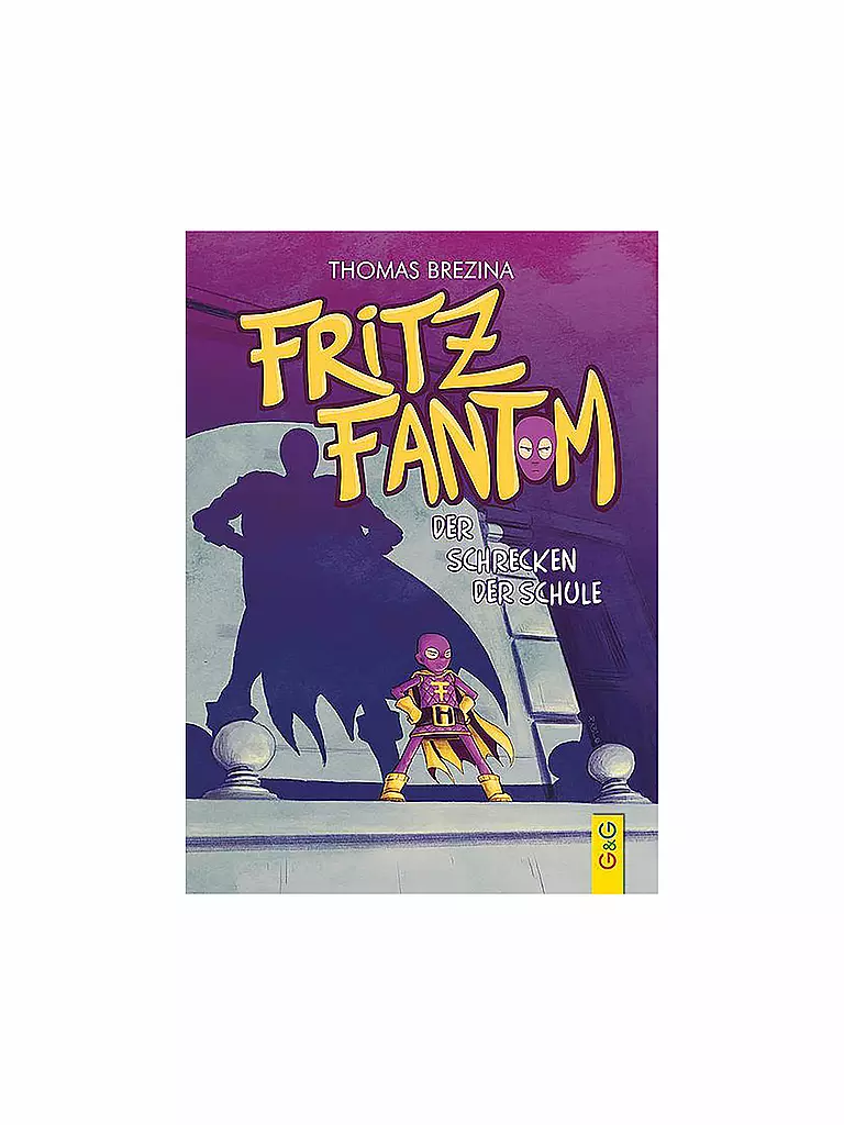 G & G VERLAG | Fritz Fantom - Der Schrecken der Schule | keine Farbe