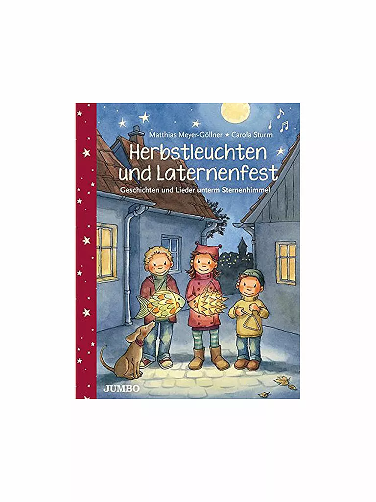 JUMBO MEDIEN VERLAG | Buch - Herbstleuchten und Laternenfest - Geschichten und Lieder unterm Sternenhimmel (Gebundene Ausgabe) | transparent