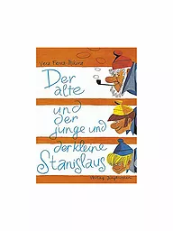 JUNGBRUNNEN VERLAG | Buch - Der alte und der junge und der kleine Stanislaus (Gebundene Ausgabe) | Keine Farbe