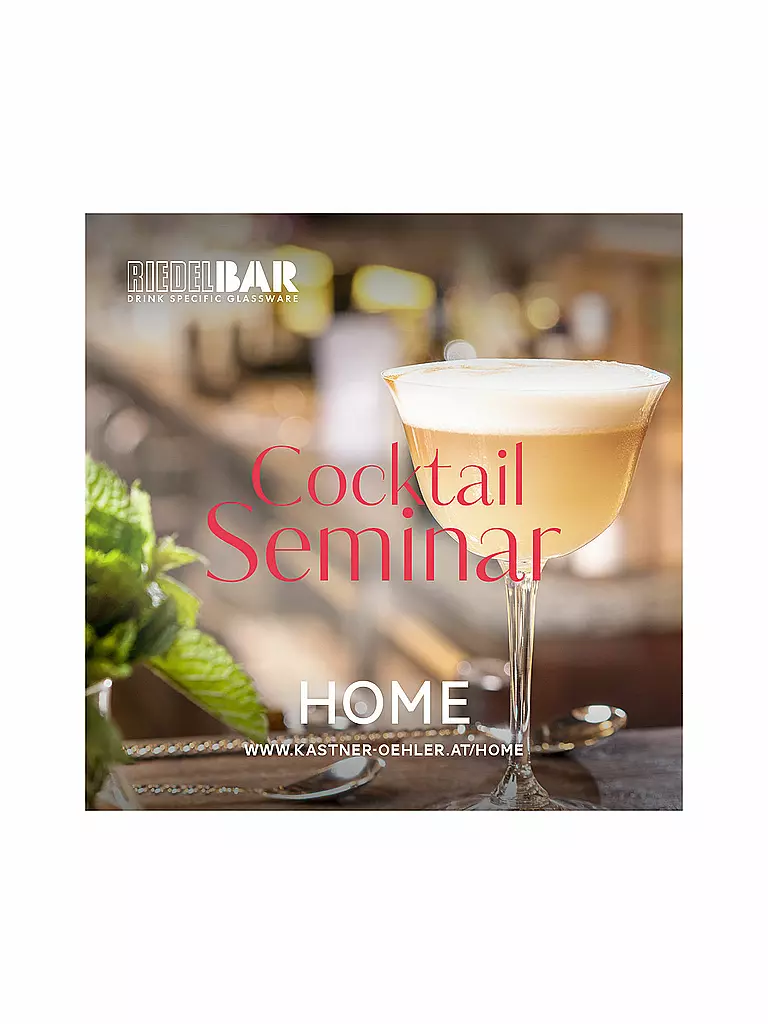 K&Ö HOME | Riedel Cocktail Seminar | transparent
