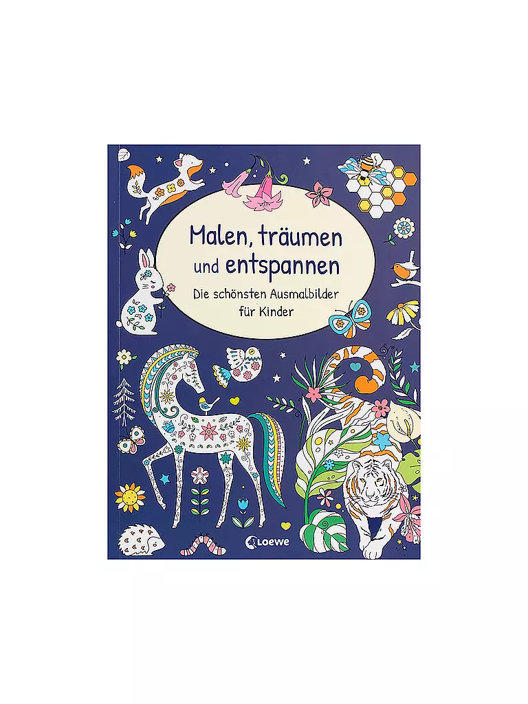 LOEWE VERLAG | Malbuch - Malen Träumen und Entspannen - Die schönsten Ausmalbilder für Kinder  | keine Farbe