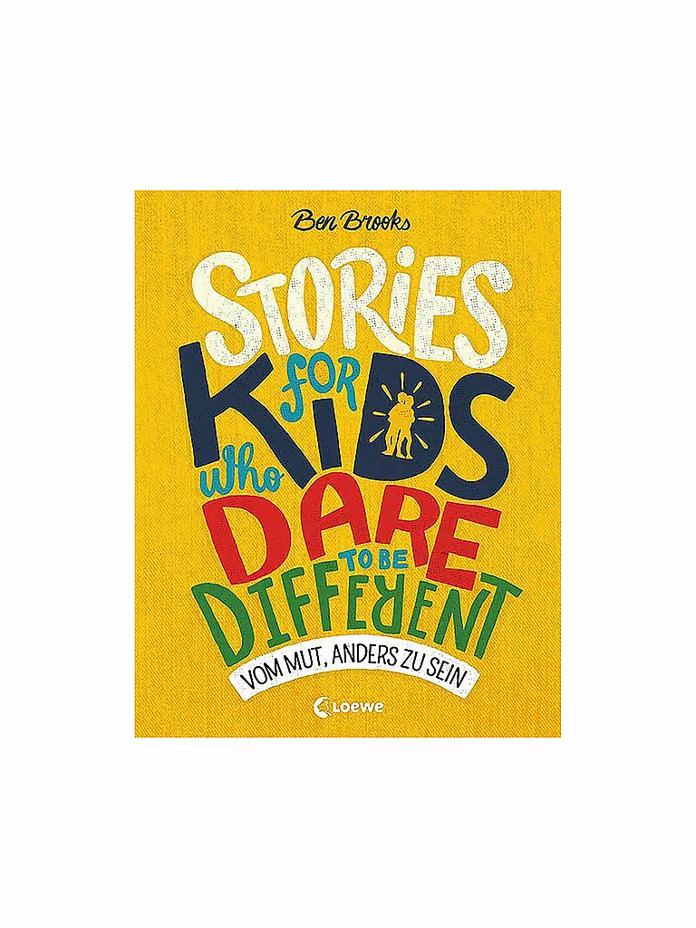 LOEWE | Buch - Stories for Kids Who Dare to be Different - Vom Mut, anders zu sein | keine Farbe
