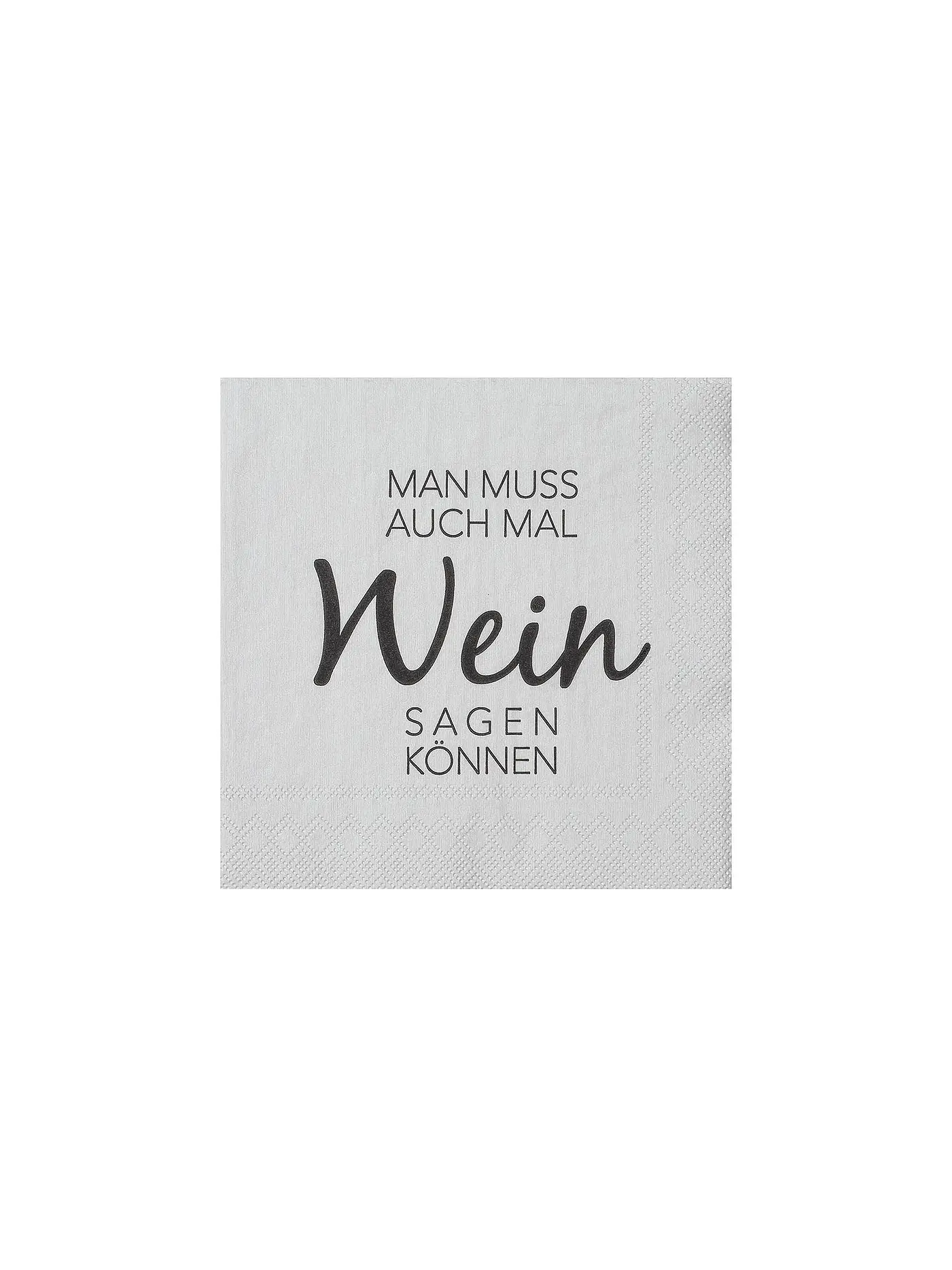 RAEDER | Cocktail Servietten 25x25cm MAN MUSS AUCH MAL WEIN | hellgrau