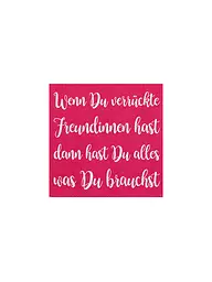 RAEDER | Cocktail Servietten 25x25cm WENN DU VERRÜCKTE FREUNDINNEN HAST | pink