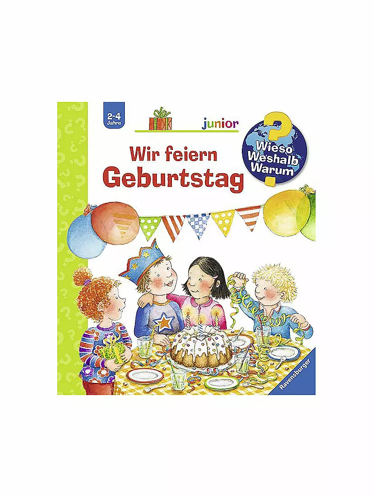 RAVENSBURGER | Buch - Wieso Weshalb Warum junior - Wir feiern Geburtstag Band 27 | keine Farbe