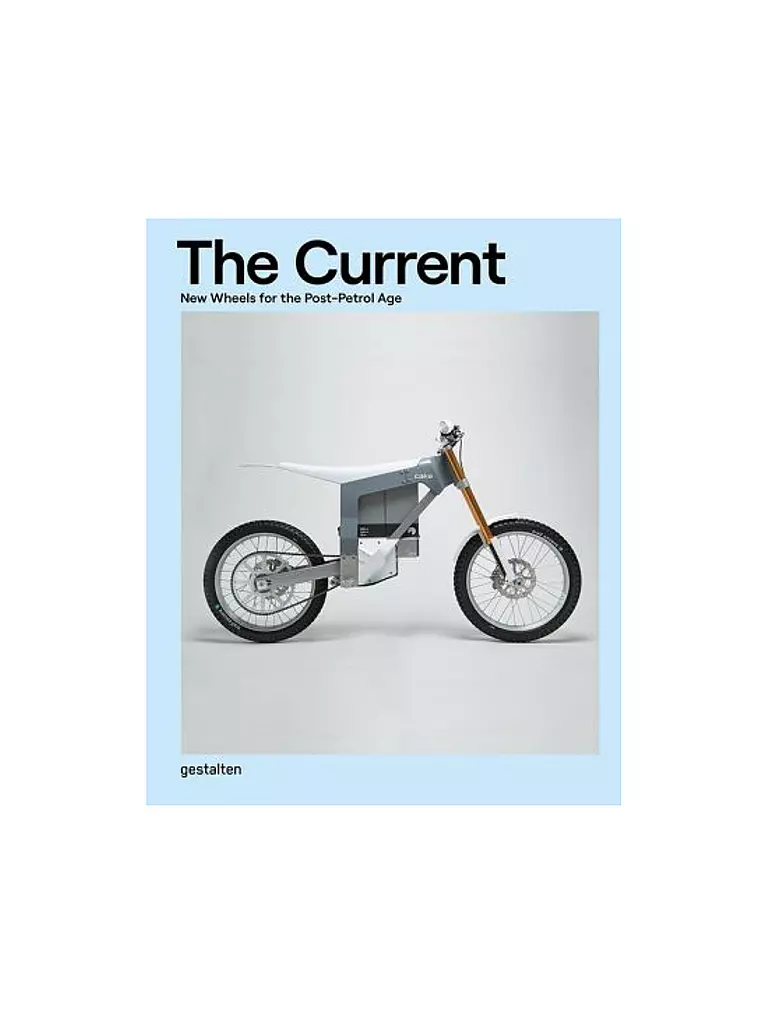 SUITE | Buch - THE CURRENT New Wheels for the Post-Petrol Age  | keine Farbe