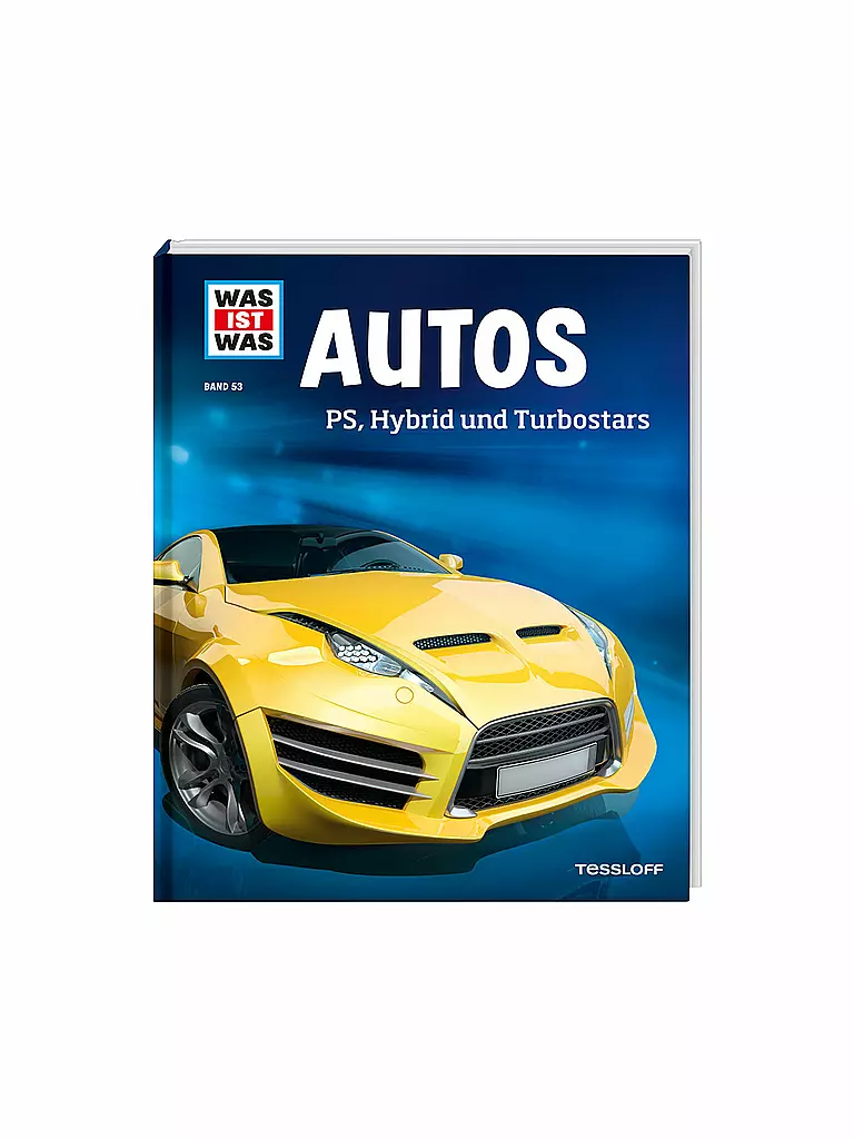 TESSLOFF VERLAG | Buch - Was ist Was - Autos - PS, Hybrid und Turbostars 53 | keine Farbe