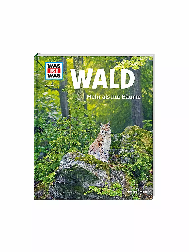 TESSLOFF VERLAG | Buch - Was ist Was - Wald - Mehr als nur Bäume 134 | keine Farbe