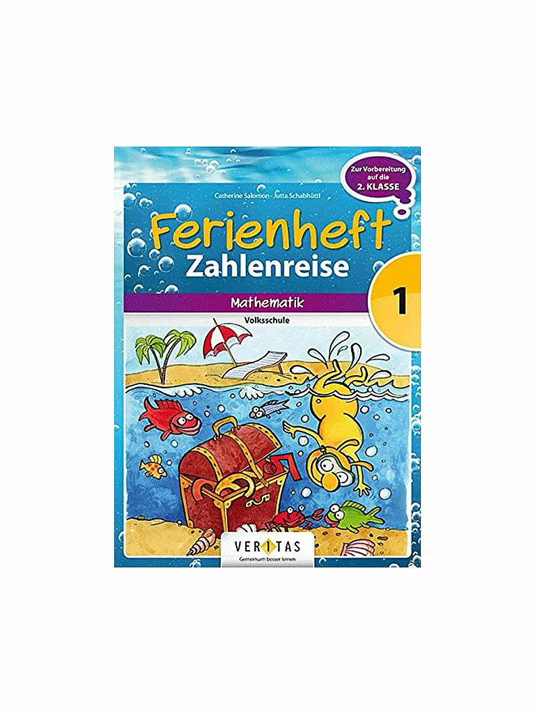 VERITAS VERLAG | Ferienheft Zahlenreise - Mathematik Volksschule 1. Klasse (Vorbereitung 2. Klasse) | keine Farbe